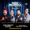 Papá Millennials | Stand-Up Comedy Show