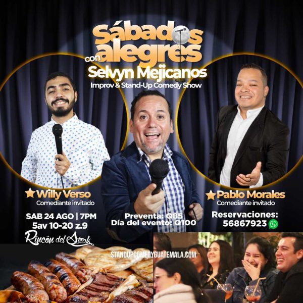 Sábados Alegres con Selvyn Mejicanos | Rincón del Steak