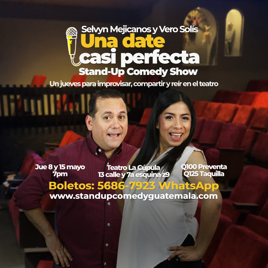 Una Date casi Perfecta con Selvyn Mejicanos y Vero Solís
